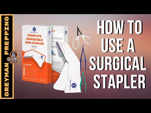How To Use A Surgical Stapler | How To Remove Surgical Staples