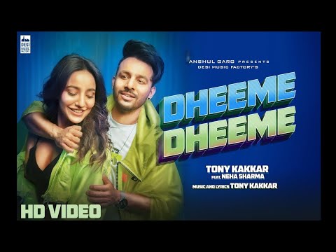 DHEEME DHEEME- Chandni Raat Main Gori Ke Saath Me | Full Video Song | Tony Kakkar, Neha Sharma, 2019