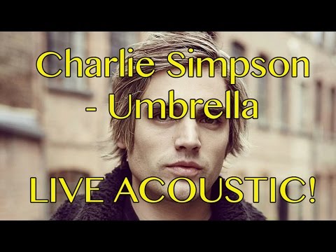 Umbrella - Charlie Simpson