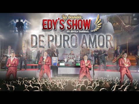 LA BANDA EDYS SHOW - DE PURO AMOR D.R.A (Álbum Un Estilo Original)