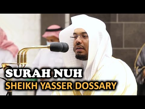 Surah Nuh | Sheikh Yasser Dossary