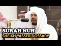 Surah Nuh Sheikh Yasser Dossary