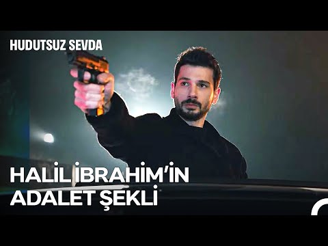 Halil'e Düşman Olanların Hazin Sonu - Hudutsuz Sevda 56. Bölüm