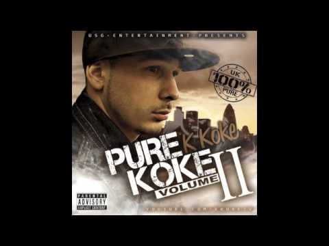 K Koke - Pure Koke Part 2 - Streets Are Cold