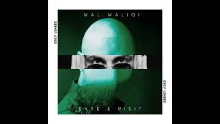 Mal Maliqi & Grey Lenses - Sytë E Pisit