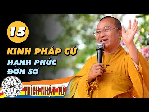 Kinh Pháp Cú 15: Hạnh phúc đơn sơ (26/12/2010)