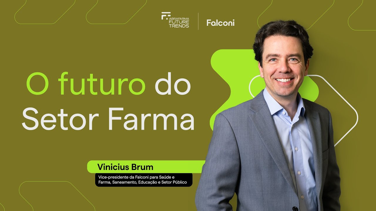 O futuro do setor Farmacêutico [Abrafarma Future Trends]
