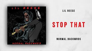 Lil Reese - Stop That (Normal Backwrds)