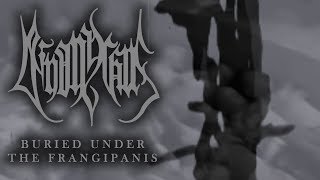 DEINONYCHUS - Buried Under The Frangipanis