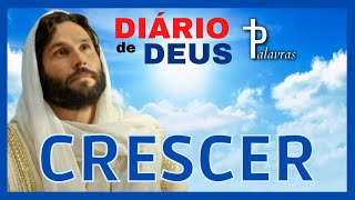 Orao do Dia | Dirio de Deus | Crescer
