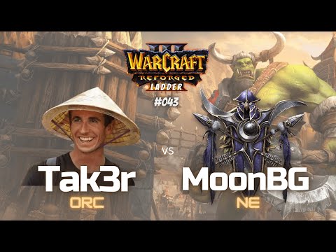 Warcraft 3 Laddergame - "Tak3r vs  MoonBG" - ORC vs NE - #043