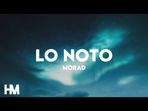 Morad – Lo Noto (Letra/Lyrics)