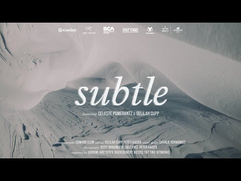 Subtle | feat. Celeste Pomerantz & Delilah Cupp