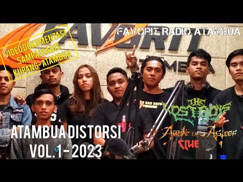 Atambua Distorsi vol. 1| TheLostBoys | kupang-Atambua 2023