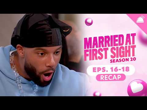 MAFS 20 Eps 16-18 Recap: A Perfect Match Podcast