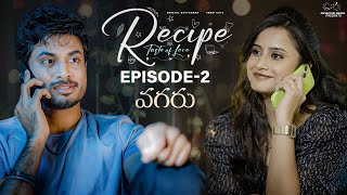 Recipe Web Series || Episode - 2 || Sheetal Gauthaman || Vamsi Kotu || Infinitum Media || SVC LLP