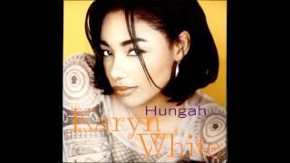 Karyn White - Hungah