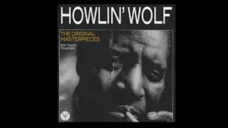 Howlin&#39; Wolf - Goin&#39; Down Slow [1961]