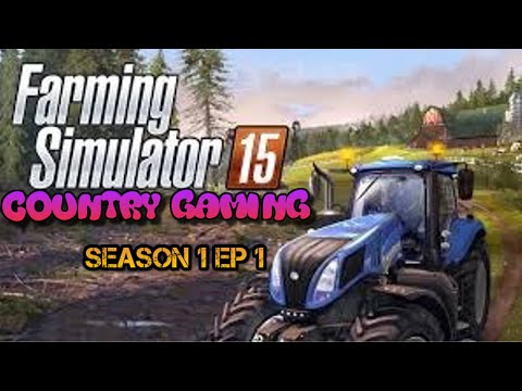Farming Simulator 15 Season 1, Episode 1  18 January 2015