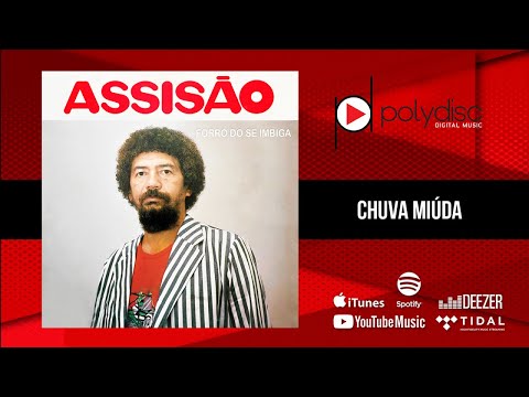 Assisão - Forró do Se Imbiga - Chuva Miúda