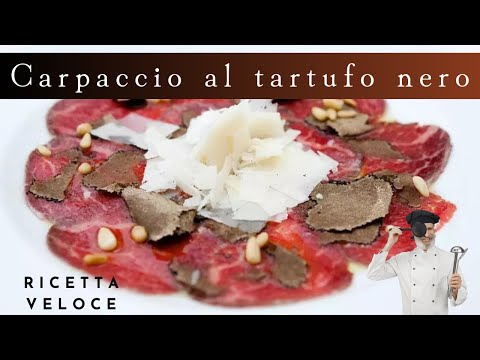 CARPACCIO di Manzo con TARTUFO NERO Estivo: Delizia con Scorzone - Ricetta Dettagliata