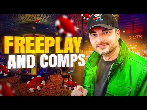 Freeplay and Comps: Tips and Tricks to Earning More!
