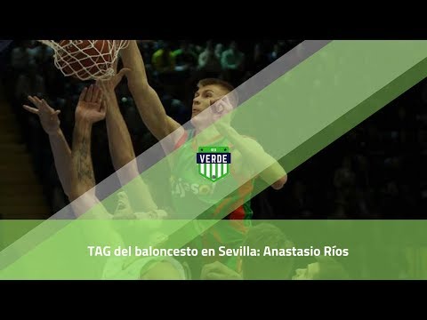 TAG del baloncesto en Sevilla: Anastasio Ríos | #RedVerde