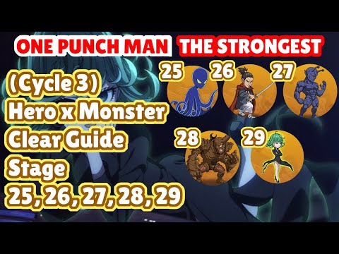 Cycle 3 Hero x Monster🔥Club Gacha🔥Clear Guide Stage 25, 26, 27, 28, 29 | One Punch Man The Strongest