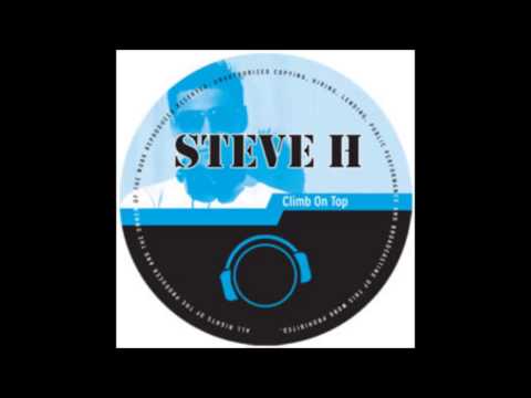Steve H - Climb On Top (Raindropz! Remix) (2008) (HD)