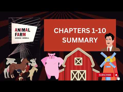 Summary of Chapters 1-10 of Animal Farm by George Orwell