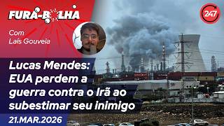 Fura-Bolha - Lucas Mendes: EUA perdem a guerra contra o Irã ao subestimar seu inimigo