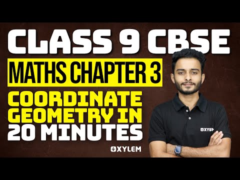 Class 9 CBSE Maths | Chapter 3 - Coordinate Geometry In 20 Minutes | Xylem Class 9 CBSE