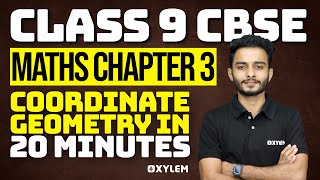 Class 9 CBSE Maths | Chapter 3 - Coordinate Geometry In 20 Minutes | Xylem Class 9 CBSE