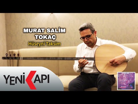 Murat Salim Tokaç - Hüseyni Taksim (Official Video)
