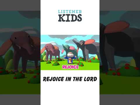 Rejoice in the Lord by Listener Kids