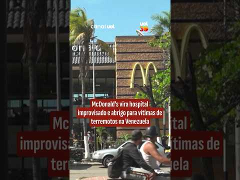 McDonald’s vira hospital improvisado e abrigo para vítimas de terremotos na Venezuela