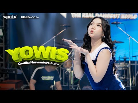 YOWIS - Cantika Nuswantoro Adella - OM ADELLA