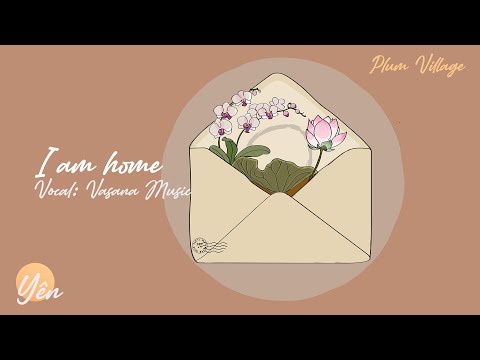 I am home | Plum Village Song