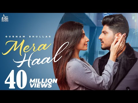 Mera Haal (Official Video) Gurnam Bhullar | Rox A | Kavvy Riyaaz | New Punjabi Song 2021