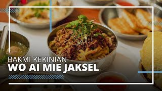 Mencicipi Bakmi Kekinian Wo Ai Mie Jakarta Selatan, Bisa Pilih Topping sesuai Selera