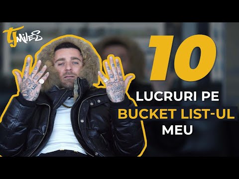 10 LUCRURI DIN BUCKET LIST-UL MEU - TJ MILES