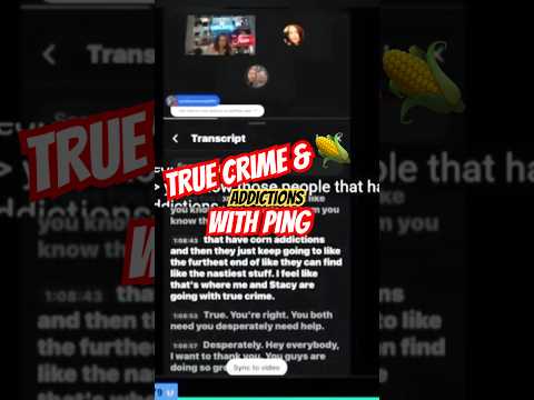 True Crime Addiction Compared to “Corn” Addiction!? @Excitedutterance @NightsWithPing
