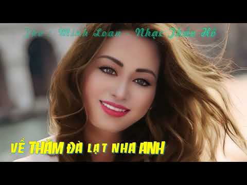 Về thăm Đà Lạt nha anh Sheet - Thảo Hồ