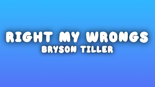 Bryson Tiller - Right My Wrongs (Lyrics)