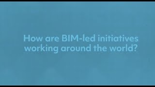 Global BIM Initiatives Around the World