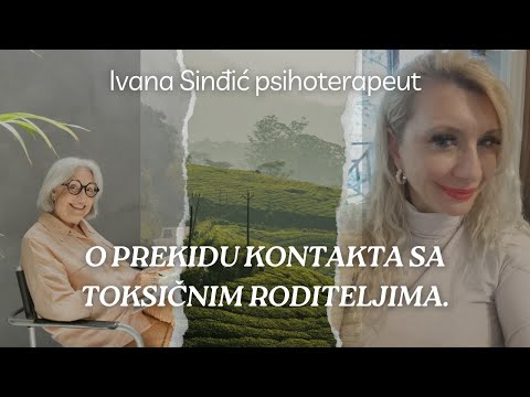 O PREKIDU KONTAKTA SA TOKSIČNIM RODITELJIMA.