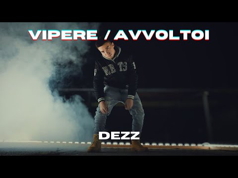 Dezz - Vipere / Avvoltoi (Official Video)
