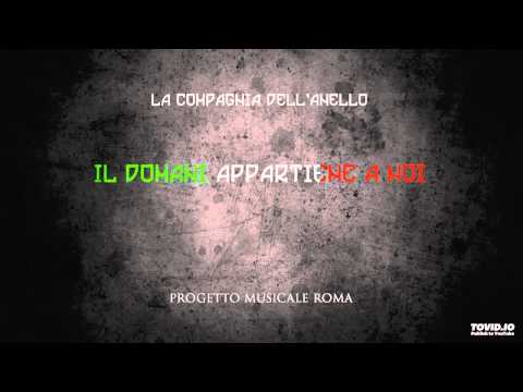 Compagnia dell'Anello - Il Domani Appartiene a Noi