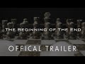 The Beginning of The End | Official Trailer (2023)