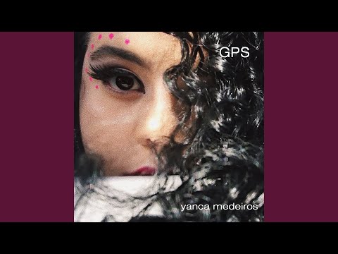 Gps - Yanca Medeiros